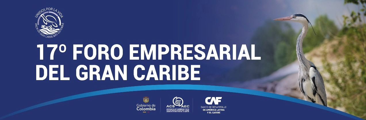 Vea aquí la transmisión del 17° Foro Empresarial de la AEC del Gran Caribe y de la 9° Conferencia de Cooperación Internacional