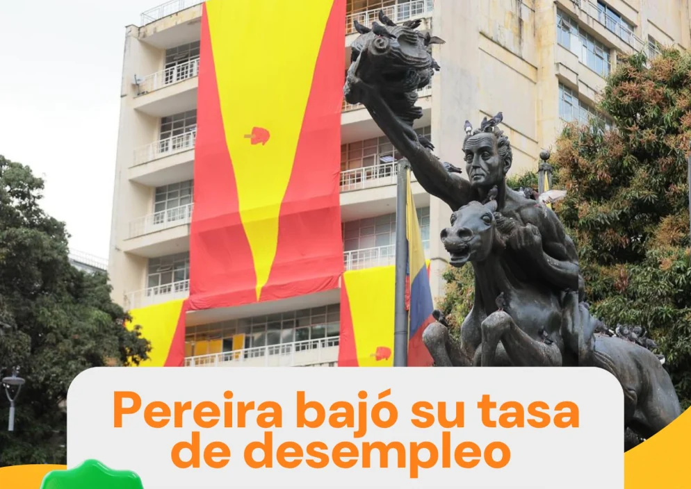 Pereira reduce su tasa de desocupación a solo un dígito con 9.6% en abril de 2025