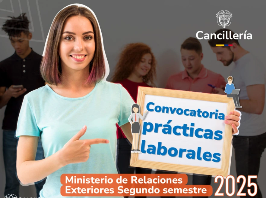 Ministerio de Relaciones Exteriores abre la convocatoria para realizar prácticas laborales en el segundo semestre de 2025