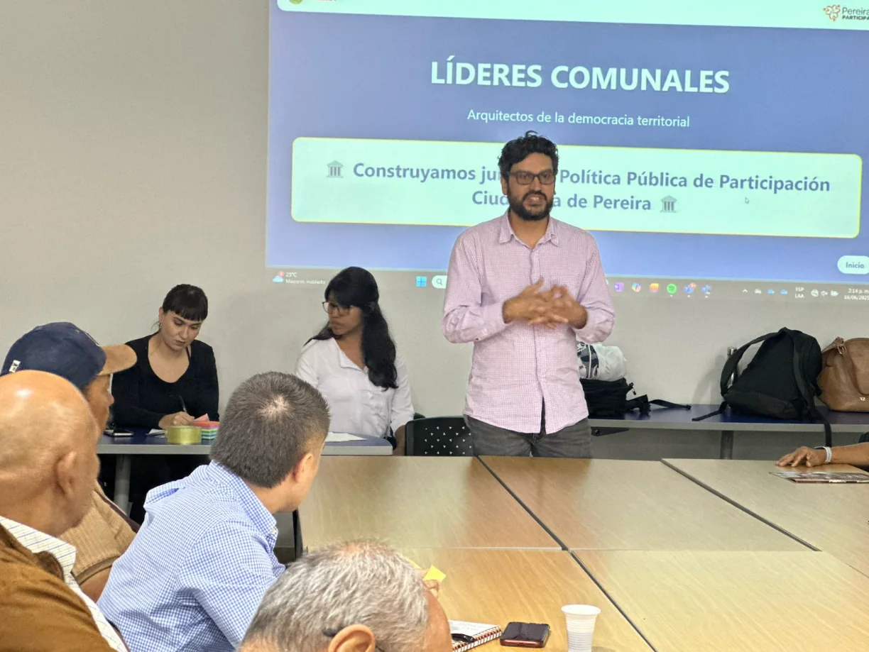 Alcaldía de Pereira articula esfuerzos para la consolidación de la Política Pública de Participación Ciudadana