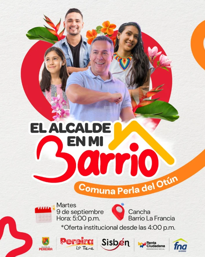 El Alcalde en mi Barrio, martes 9 de septiembre Comuna Perla del Otún