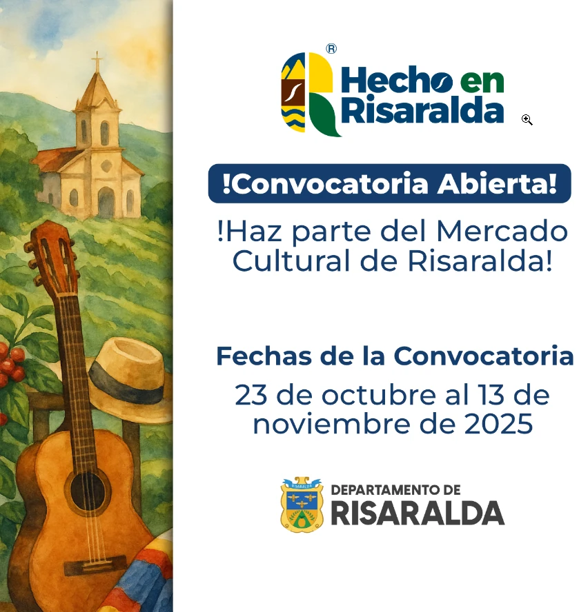 Gobernación de Risaralda abrió la convocatoria para el Mercado Cultural 2025
