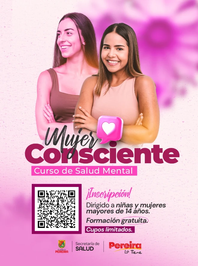 UN ESPACIO PARA TI: LA ALCALDÍA DE PEREIRA INVITA AL PROGRAMA DE BIENESTAR «MUJER CONSCIENTE»