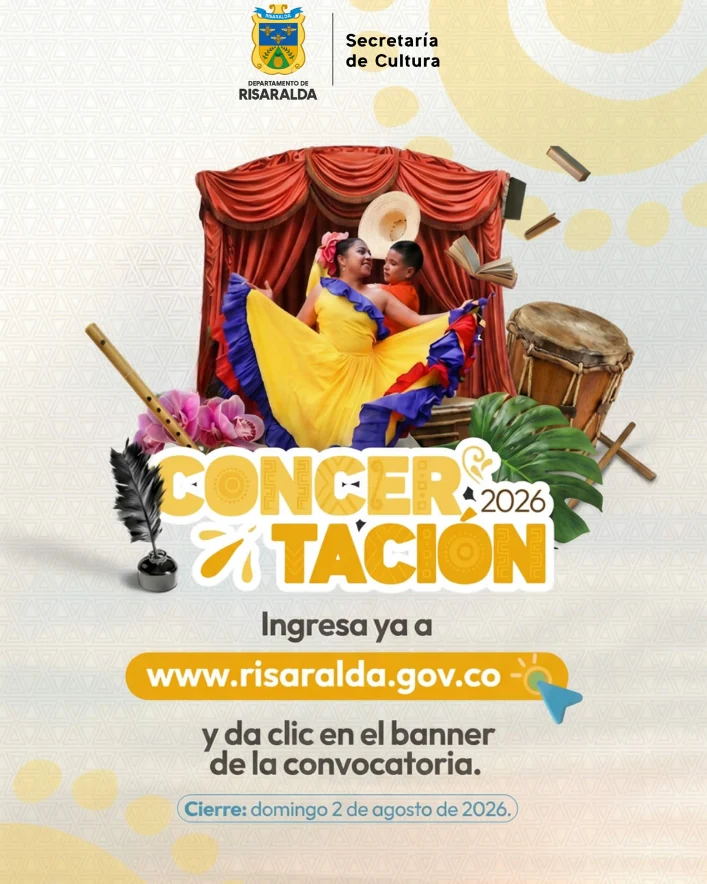 Gobernación de Risaralda anuncia convocatoria para proyectos artísticos y culturales 2026