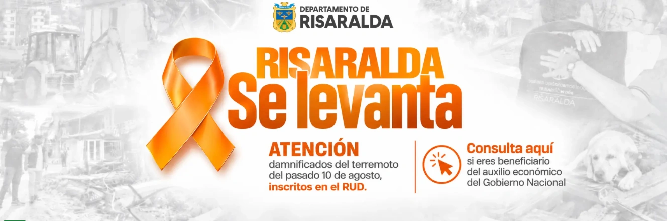 Risaralda habilita link para consultar beneficiarios del apoyo económico por el terremoto